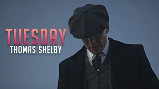 Thomas Shelby || Tuesday [Peaky Blinders]