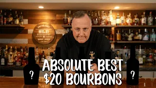 THESE are the ABSOLUTE BEST $20 Bourbons