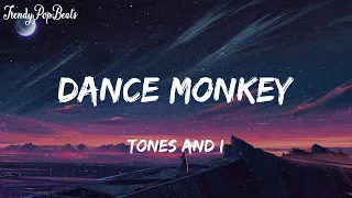 Tones and I -Dance Monkey (Lyrics) | Sia, One Direction (Mix)