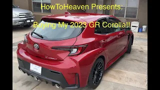 Buying the 2023 GR Corolla! Yes, I bought it!