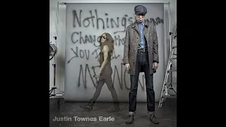 Justin Townes Earle - Nothing's Gonna Change the Way You Feel About Me Now (FULL ALBUM) [2012]