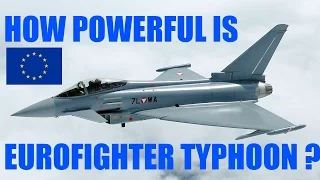 HOW STRONG IS EUROFIGHTER TYPHOON ? | aircraft jets fighter specification