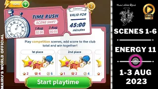 JUNE'S JOURNEY TIME RUSH SCENE SHIFT COMPETITION 1-3 AUG 2023 SCENES 1-6 ENERGY 11