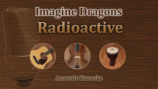 Radioactive - Imagine Dragons (Acoustic Karaoke)