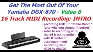 Yamaha DGX-670:  Recording MIDI