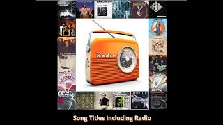 Song Titles Including Radio