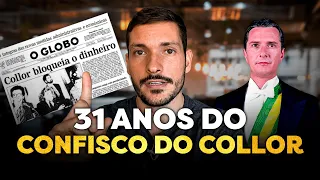 31 ANOS DO CONFISCO DO COLLOR | Isso pode acontecer novamente? Os antecedentes e as consequências.