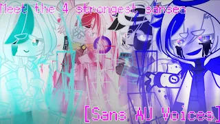 »|-Meet The 4 Strongest Sanses-|«||»[Sans AU Voices]«