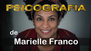 MARIELLE FRANCO | CARTA PSICOGRAFADA