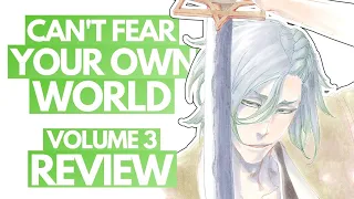 Can't Fear Your Own World (CFYOW) Volume 3 REVIEW and Discussion | Bleach Light Novel