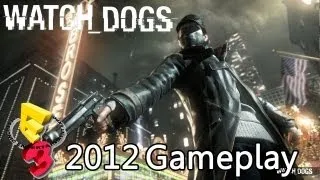 Watch Dogs 'E3 2012 Demo Walkthrough' TRUE-HD QUALITY