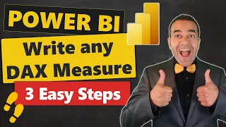 Power BI: How to Write any DAX Measure In Just 3 Easy Steps 👣