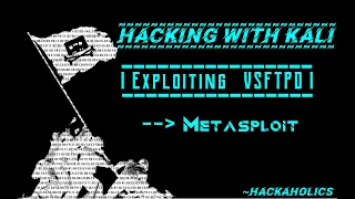 Exploiting vsftpd using Metasploit | Hacking with Kali | 2020