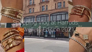 Luxury Shopping Vlog at Harrods (2021): Cartier, Van Cleef, Bvlgari and more