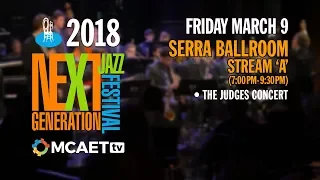 Next Generation Jazz Festival— March 9, 2018 [Serra Ballroom, Stream A, 7:00 PM-9:30 PM]