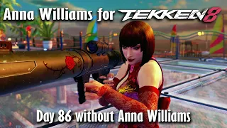 Day 86 without Anna Williams in Tekken 8