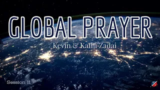 LIVE Global Prayer: Session 11- Kevin & Kathi Zadai and Warrior Friends