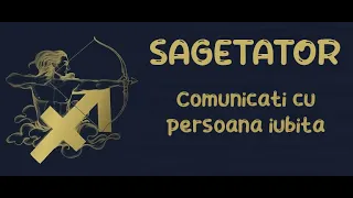 Sagetator - Comunicati cu persoana iubita ! Dragoste 16-31 Mai 2024