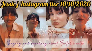 Jessie J - Singing and speaking about Mental Health Instagram live 10/10/2020