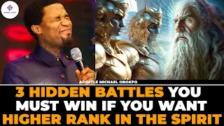 3 HIDDEN BATTLES EVERY GREAT MAN MUST WIN by APOSTLE MICHAEL OROKPO