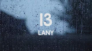 LANY - 13 | Lyrics (Slowed+Reverb)