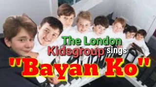 EXCLUSIVE: THE LONDON KIDS GROUP SINGS "BAYAN KO"!