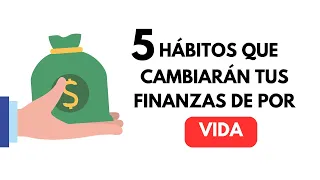 5 Hábitos que te tomarán menos de 5 minutos pero cambiarán tus FINANZAS de por vida