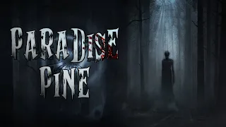 "Paradise Pine" - Creepypasta [POLSKIE TŁUMACZENIE] | [LEKTOR PL]