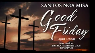 "Good Friday | Veneration of the cross" - 4/7/2023 Misa ni Fr. Ciano Ubod sa SVFP.