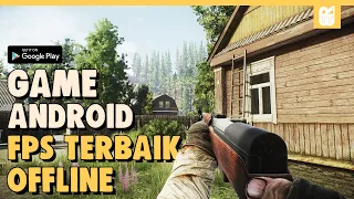 Top 10 Best Offline FPS Games for Android 2024