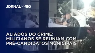 Milicianos se reuniam com pré-candidatos municipais