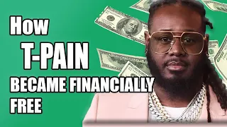 How T-PAIN became Financially Free