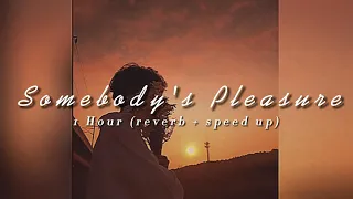 [1 Hour] Somebody's Pleasure - Aziz Hedra (reverb + speed up + Lyrics)