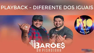 DIFERENTE DOS IGUAIS - PLAYBACK - OS BARÕES DA PISADINHA