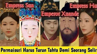 Demi Selir Sun Permaisuri Hu Dipaksa Turun Tahta oleh Kaisar Xuande | Kisah Nyata Royal Feast Drama