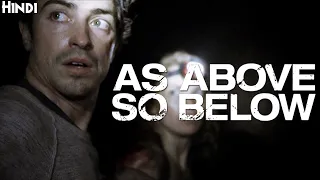 AS ABOVE SO BELOW (2014) Explained In Hindi