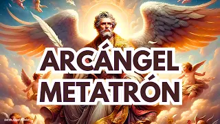 Descubre el Poder de ARCÁNGEL METATRÓN. Música Celestial para ACTIVAR el Éxito y la Abundancia