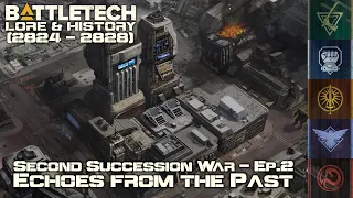 BattleTech Lore & History - Second Succession War: Echoes from the Past (MechWarrior Lore)