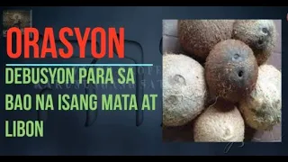 Orasyon Para sa Bao ng Isang Mata at Walang Mata | Karunungang SATOR