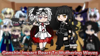 Genshin Impact React To Wuthering Waves || Genshin Impact || Gacha Reaction.