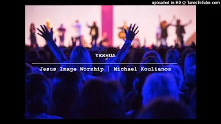 Yeshua - Jesus Image Worship | Michael Koulianos