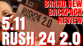 5.11 RUSH 2.0 - 5.11 RUSH 24 2.0 BACKPACK - NEW BACKPACK REVIEW & GIVEAWAY - Five Elements Tactical