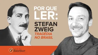 Por que ler: STEFAN ZWEIG - Tragédia no Brasil