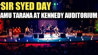 AMU TARANA Sir Syed Day Live Kennedy Auditorium || AMU TARANA 2022