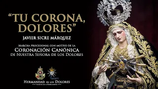 Estreno | 'Tu Corona, Dolores' - Javier Sicre | BM Maestro Dueñas