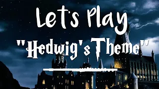 Let's Play "Hedwig's Theme" from Harry Potter - Flute