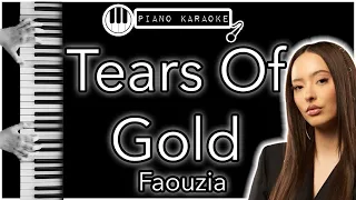 Tears Of Gold - Faouzia - Piano Karaoke Instrumental