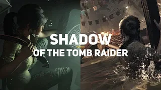 Shadow of the Tomb Raider. Обзор