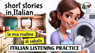 Learn Italian through stories ITALIAN LISTENING PRACTICE Improve Italian Intermediate La mia routine