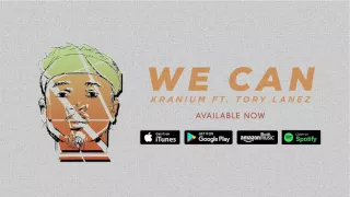 Kranium - We Can Ft. Tory Lanez Official Audio [Explicit]